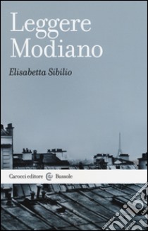 Leggere Modiano libro di Sibilio Elisabetta