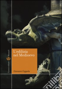 L'edilizia nel Medioevo libro di Coppola Giovanni