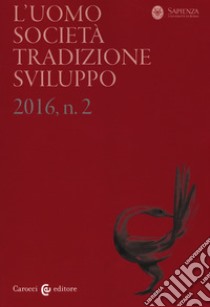 L'uomo. Società, tradizione, sviluppo (2016). Vol. 2 libro