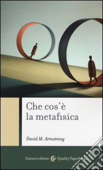 Che cos'è la metafisica libro di Armstrong David M.