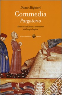 Commedia. Purgatorio. Ediz. critica libro di Alighieri Dante; Inglese G. (cur.)