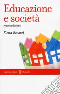 Educazione e società libro di Besozzi Elena