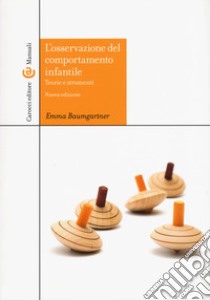 L'osservazione del comportamento infantile. Teorie e strumenti. Con CD-ROM libro di Baumgartner Emma