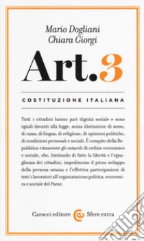 Costituzione italiana: articolo 3 libro di Dogliani Mario; Giorgi Chiara