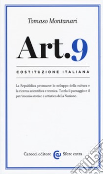 Costituzione italiana: articolo 9 libro di Montanari Tomaso