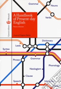 A handbook of present-day english libro di Pulcini Virginia