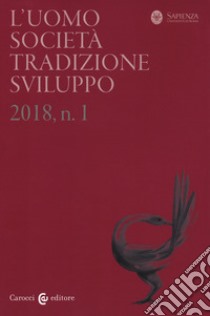 L'uomo. Società, tradizione, sviluppo (2018). Vol. 1 libro