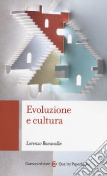 Evoluzione e cultura libro di Baravalle Lorenzo