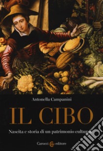 Il cibo libro di Campanini Antonella