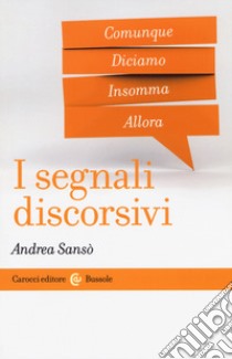 I segnali discorsivi libro di Sansò Andrea