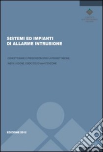 Sistemi ed impianti di allarme intrusione libro