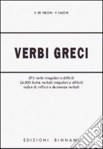 Verbi greci. Per il Liceo classico libro di De Vecchi Piero; Sacchi Franco