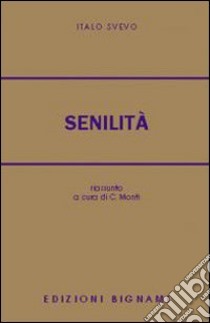 Senilità. Riassunto libro di Svevo Italo