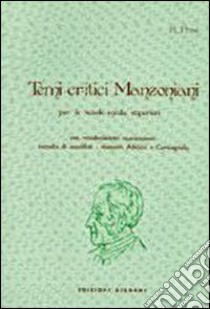 Temi critici manzoniani libro di Persi Raimondo