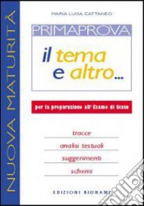 Prima prova. Per le Scuole superiori libro di Cattaneo M. Luisa