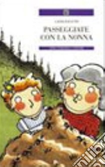 Passeggiate con la nonna libro di Facetti Laura