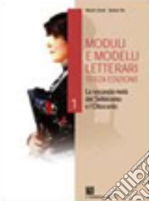 Moduli e modelli letterari 1 + Strumenti 3° edizione 2007 libro di Dendi A: Re S