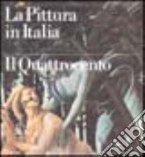 La pittura in Italia. Il Quattrocento. Ediz. illustrata libro di Zeri F. (cur.)