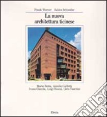 Nuova Architettura Ticinese... libro di WERNER