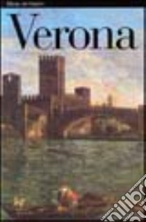 Verona. Ediz. inglese libro di Zuffi Stefano