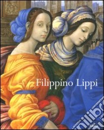 Filippino Lippi. Ediz. illustrata libro di Zambrano Patrizia; Katz Nelson Jonathan