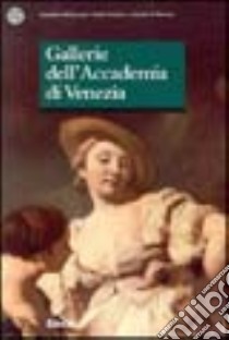 Le gallerie dell'Accademia di Venezia libro di Nepi Scirè G. (cur.)