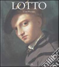 Lotto. Ediz. illustrata libro di Pirovano Carlo