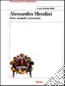Alessandro Mendini. Atelier Mendini. Catalogo della mostra (Vicenza, 25 gennaio-25 aprile 2001) libro