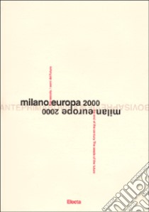 Milano Europa 2000. Anteprima Bovisa. Catalogo della mostra libro