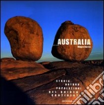 Australia. Storia, natura, popolazione del quinto continente libro di Burzio Mauro