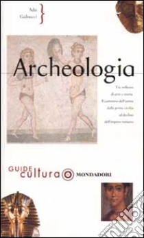Archeologia libro di Gabucci Ada
