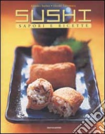 Sushi. Sapori e ricette libro di Barber Kimiko; Hiroki Takemura