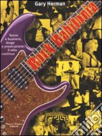 Rock Babilonia libro di Herman Gary