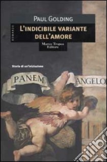 L'indicibile variante dell'amore libro di Golding Paul