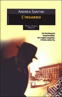 L'inganno libro di Santini Andrea