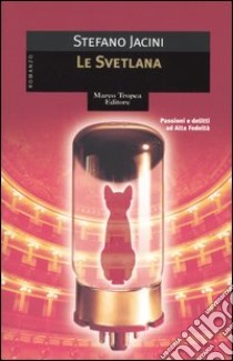 La Svetlana libro di Jacini Stefano