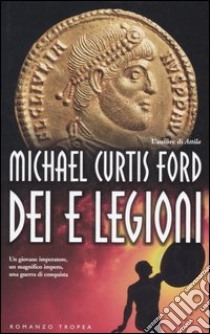 Dei e legioni libro di Ford Michael C.