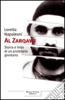 Al Zarqawi libro di Napoleoni Loretta