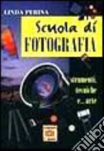 Scuola di fotografia libro di Perina Linda