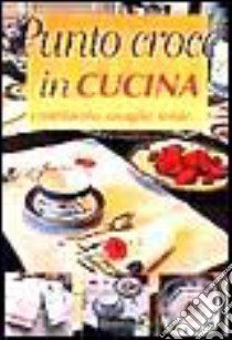 Punto croce in cucina libro