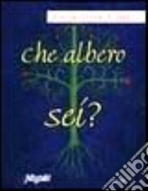 Che albero sei? libro di Melluso Gisella