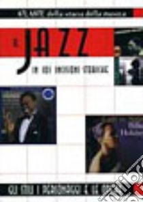 Il jazz in 101 incisioni storiche libro