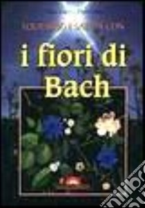 Equilibrio e salute con i fiori di Bach libro di Perrone Vincenzo