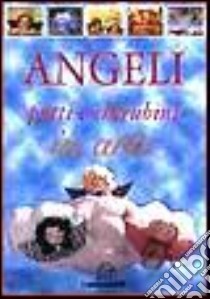 Angeli. Putti e cherubini in arte libro