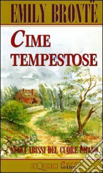 Cime tempestose libro di Brontë Emily