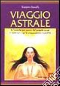 Viaggio astrale libro di Vassallo Gianpiero