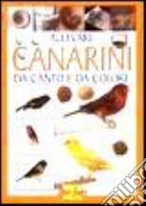 Allevare canarini da canto e da colore libro