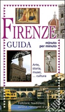 Guida alla città di Firenze libro di Crispino Enrica