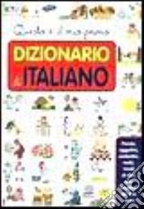 Questo è il mio primo dizionario di italiano libro di Toffaletti Laura