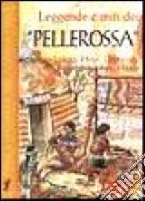 Leggende e miti pellerossa libro